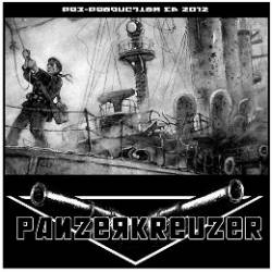 Panzerkreuzer : Pre-Production EP 2012